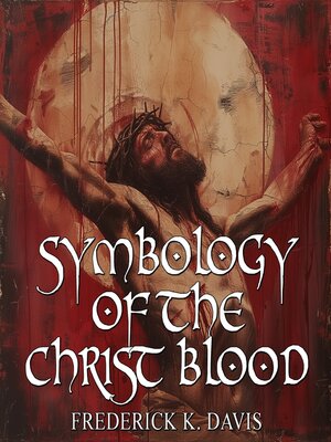 cover image of Symbology of the Christ Blood